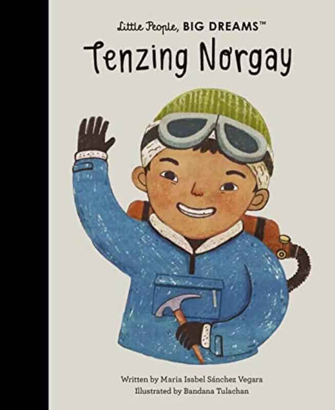 

Little People Big Dreams Tenzing Norgay By Sanchez Vegara Maria Isabel - Hardcover