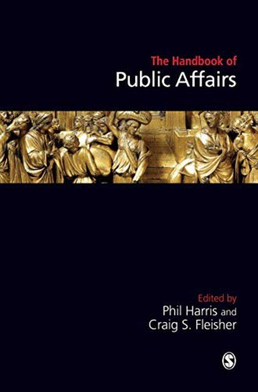 

Handbook of Public Affairs by Phil HarrisCraig S Fleisher-Hardcover