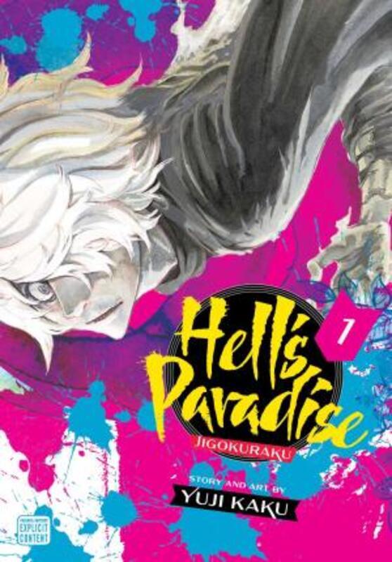 Hell'S Paradise: Jigokuraku, Vol. 1.paperback,By :Yuji Kaku