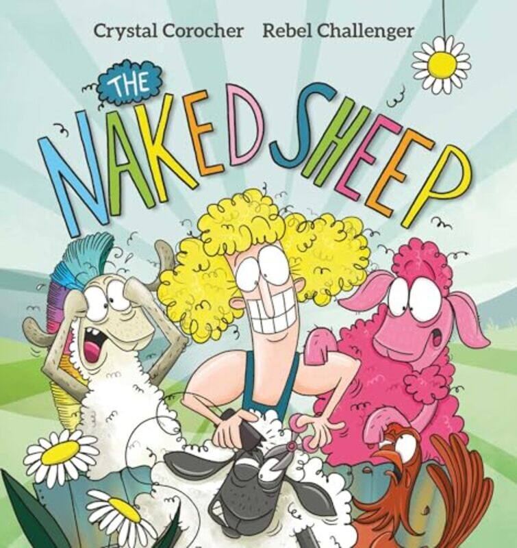 

The Naked Sheep by Crystal CorocherRebel Challenger-Hardcover