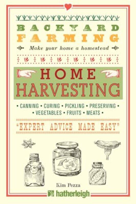 

Backyard Farming Home Harvesting By Pezza Kim - Paperback