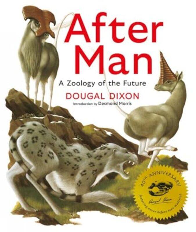 

After Man Expanded 40th Anniversary Edition by Dougal Dixon-Hardcover