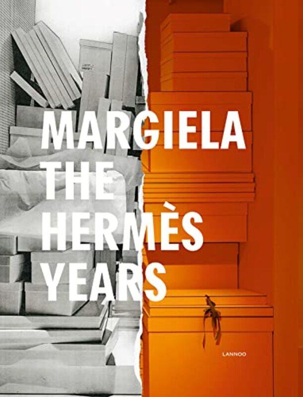 

Margiela. The Hermes Years,Hardcover,by:Debo, Katt - Mower, Sarah - Arnold, Rebecca - Wierink, Vincent - Menkes, Suzy