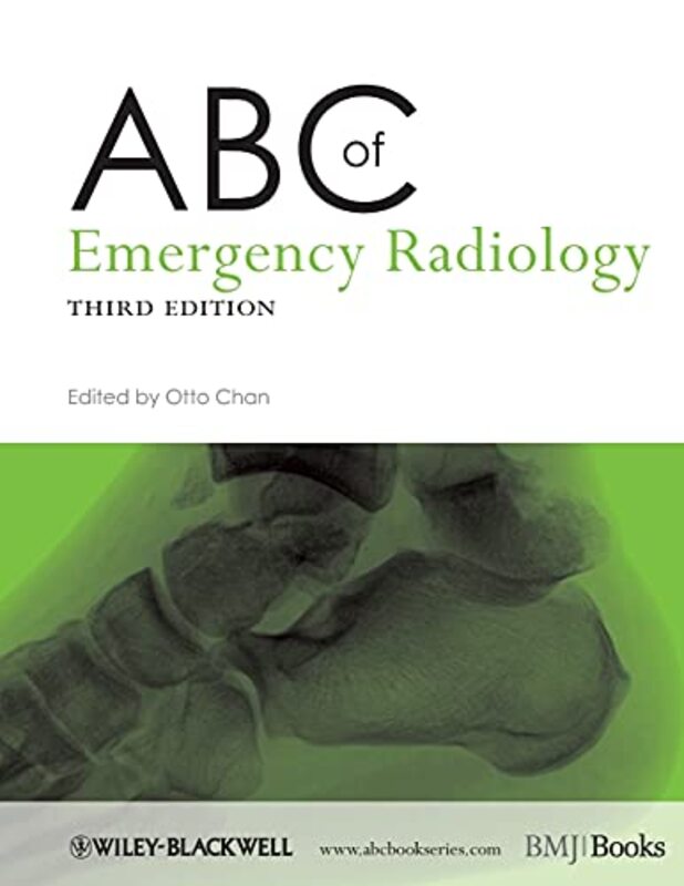 

ABC of Emergency Radiology by Susan Brunel University UK CapelMarilyn University of Bedfordshire UK LeaskSarah YounieElizabeth HidsonJulia University