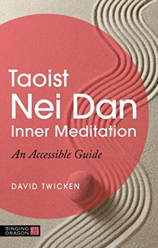 

Taoist Nei Dan Inner Meditation by Neil Thompson-Paperback