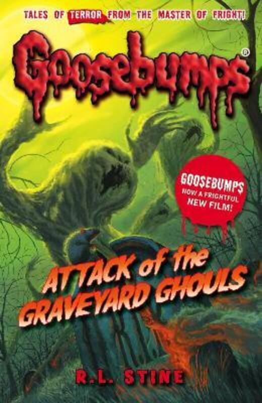 Attack Of The Graveyard Ghouls (Goosebumps).paperback,By :R.L. Stine