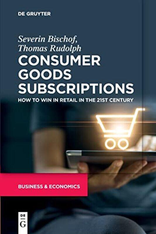 

Consumer Goods Subscriptions by Severin BischofThomas Rudolph-Paperback