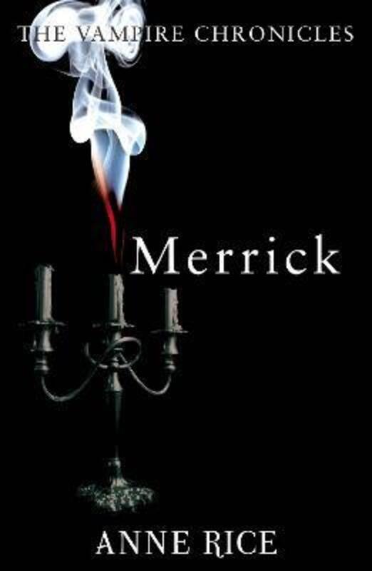 Merrick (Vampire Chronicles 07).paperback,By :Anne Rice