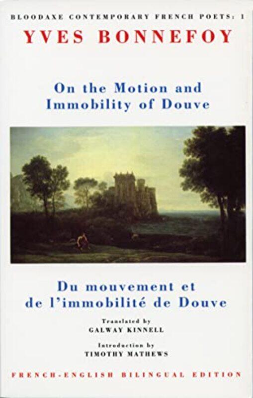 

On the Motion and Immobility of Douve by Yves BonnefoyGalway Kinnell-Paperback