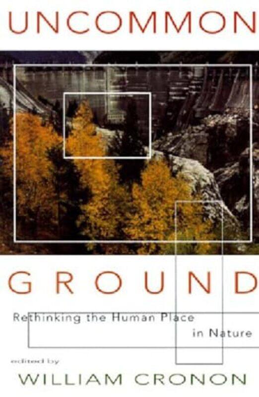 

Uncommon Ground by William Cronon-Paperback