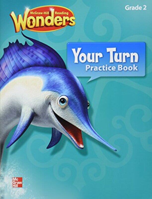 

Reading Wonders Grade 2 Your Turn Practice Book Grade 2 By McGraw Hill Paperback