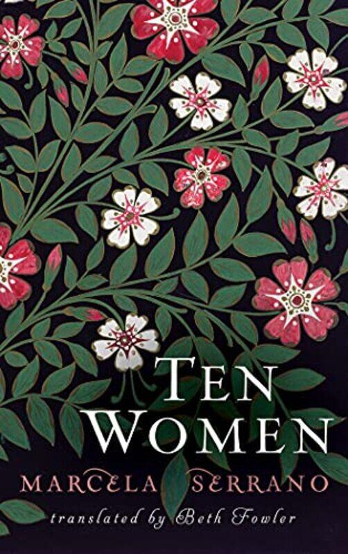 

Ten Women by Marcela SerranoBeth Fowler-Paperback