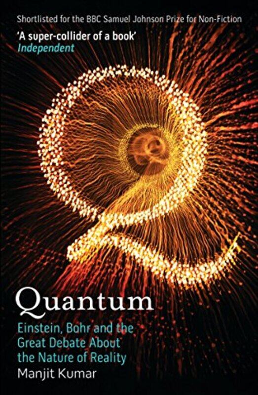 

Quantum: Einstein, Bohr and the Great Debate About the Nature of Reality,Paperback,By:Kumar, Manjit