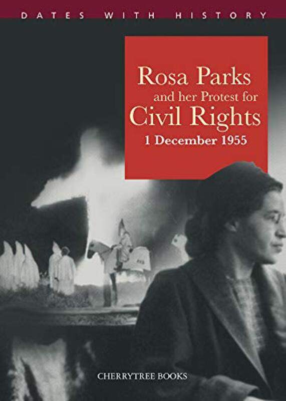 

Rosa Parks and her protest for Civil Rights 1 December 1955 by Philip Steele-Paperback