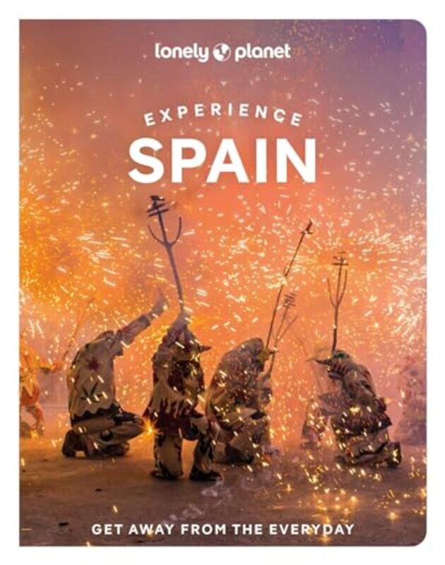 

Lonely Planet Experience Spain by Lonely PlanetSally DaviesGuillermo AlvarezJamie DitarantoEsme FoxFelicity HughesTroy NahumkoIsabella Noble-Paperback