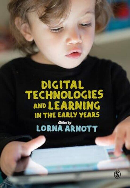 

Digital Technologies and Learning in the Early Years by Imogen Russell WilliamsSara Mulvanny-Paperback