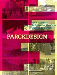 Parckdesign: Let's Hug Trees,Hardcover,ByLise Coirier