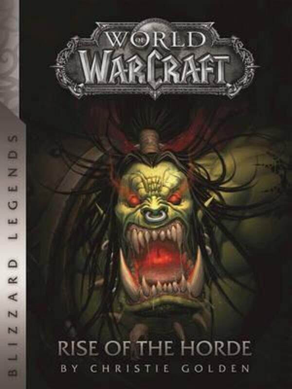 

World of Warcraft: Rise of the Horde: Rise of the Horde,Paperback,ByGolden, Christie