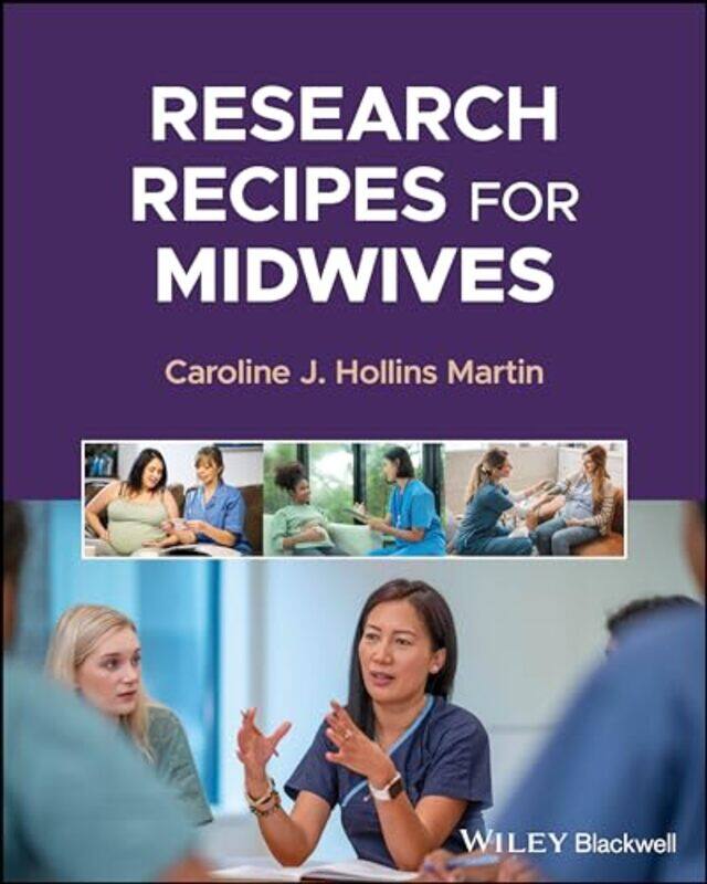 

Research Recipes For Midwives by Caroline J (Edinburgh Napier University, UK) Hollins Martin-Paperback