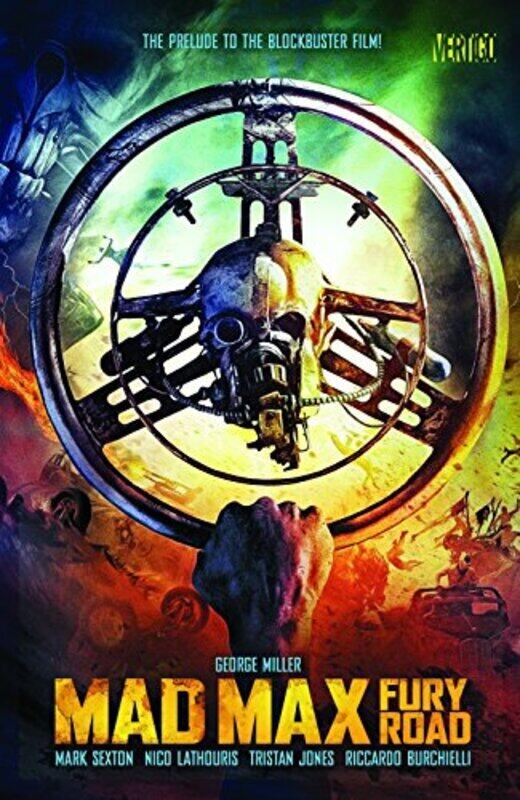 

Mad Max: Fury Road: The Prelude to the Blockbuster Film!,Paperback by Miller, George