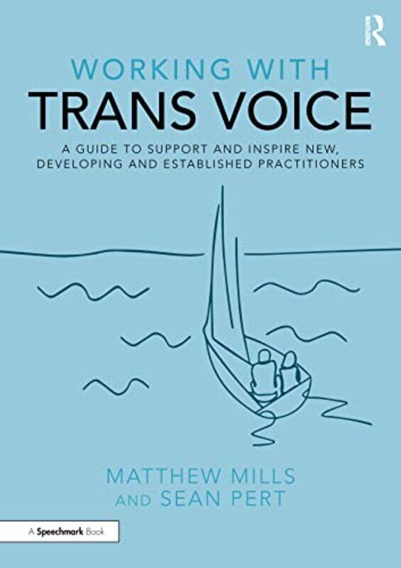 

Working With Trans Voice by Matthew MillsSean Pert-Paperback