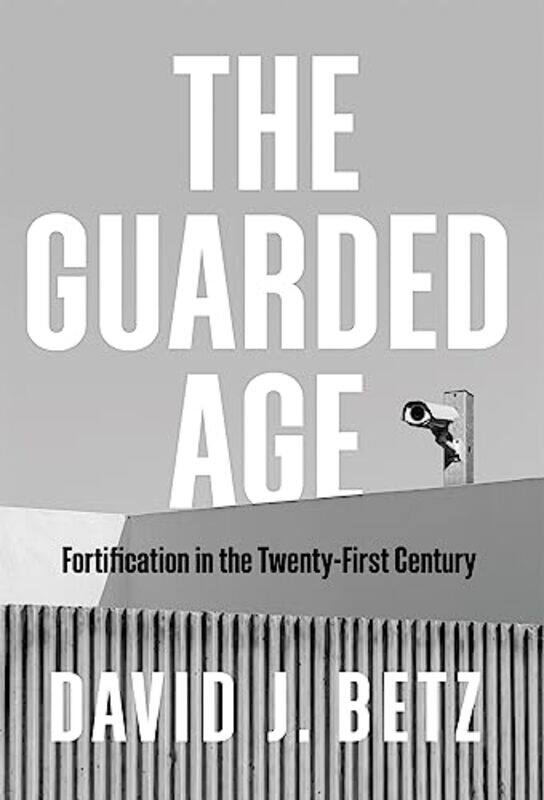 

The Guarded Age by David J Betz-Paperback
