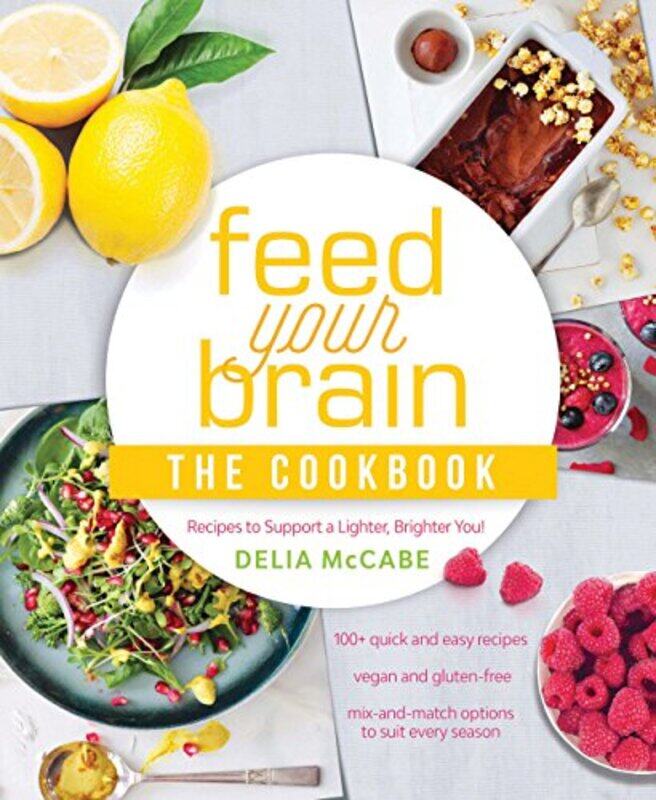 

Feed Your Brain The Cookbook by Delia McCabe-Paperback