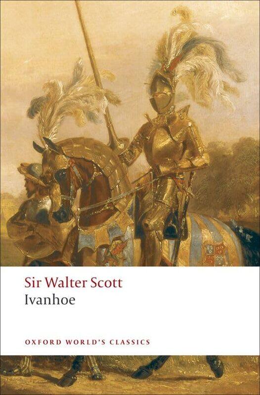 

Ivanhoe by Walter ScottIan Barbara and Carlisle Moore Professor of English, Barbara and Carlisle Moore Professor of English, University of Oregon Dunc