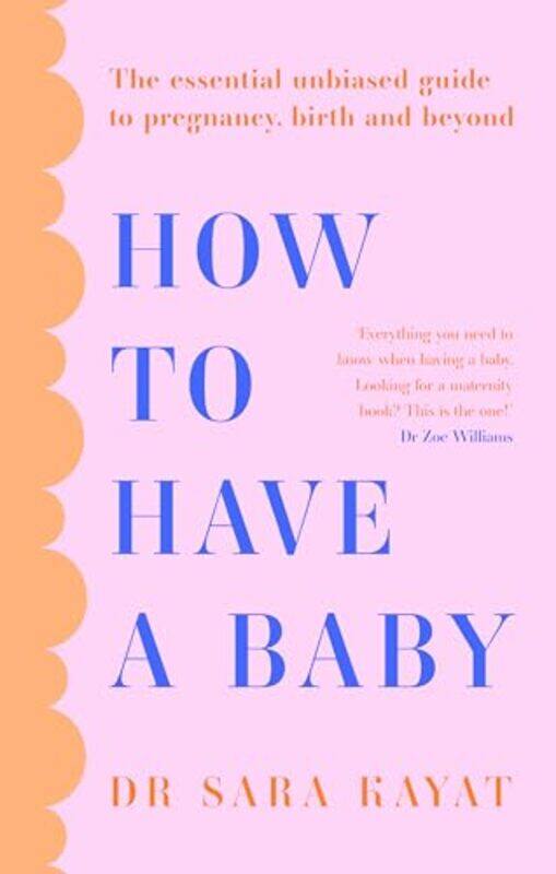 

How to Have a Baby by Dr Sara Kayat-Paperback