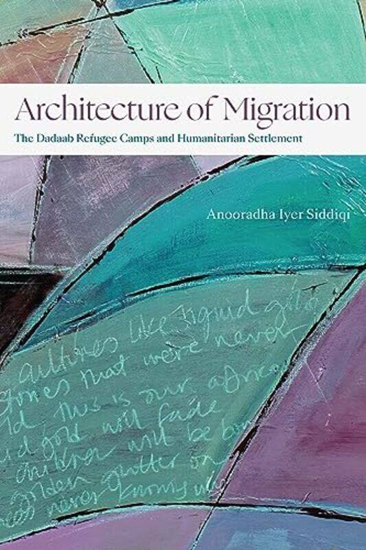 

Architecture of Migration by Anooradha Iyer Siddiqi-Paperback