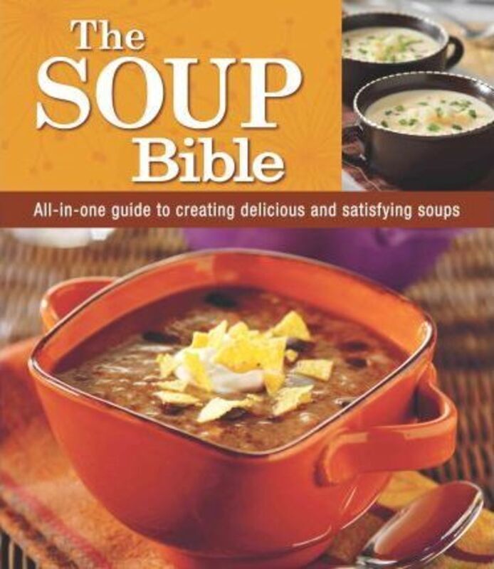 The Soup Bible.paperback,By :Editors of Favorite Brand Name Recipes