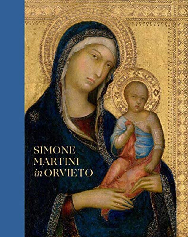 

Simone Martini in Orvieto by Nathaniel Silver-Hardcover