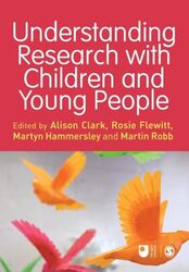 Understanding Research with Children and Young People by Alison ClarkRosie FlewittMartyn HammersleyMartin Robb-Paperback