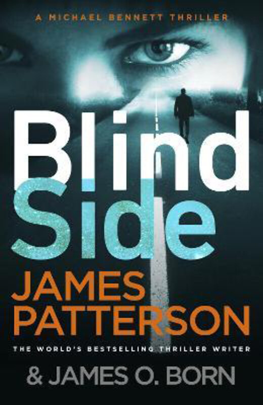 

Blindside: (Michael Bennett 12). A missing daughter. A captive son. A secret deal., Paperback Book, By: James Patterson