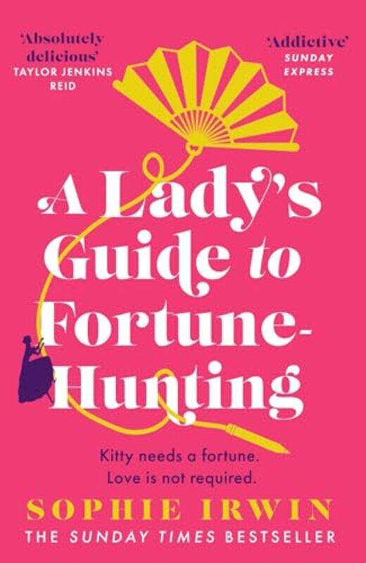 

A Lady’s Guide to FortuneHunting by Sophie Irwin-Paperback