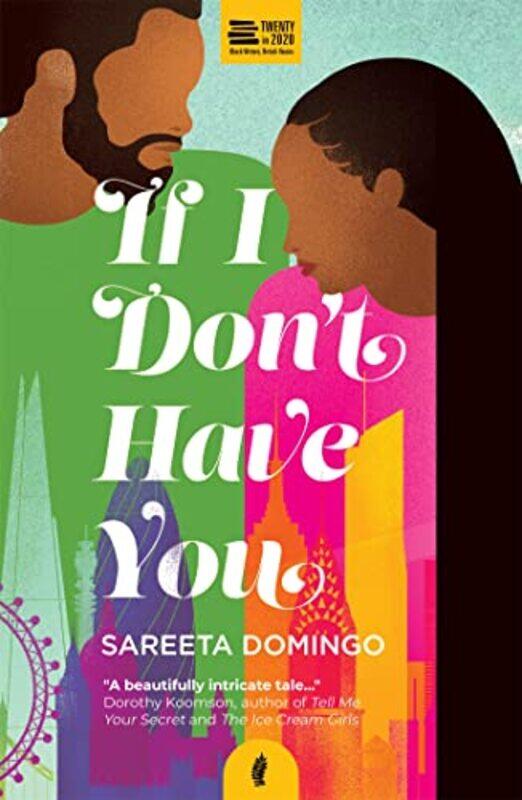 

If I Dont Have You by Sareeta Domingo-Paperback