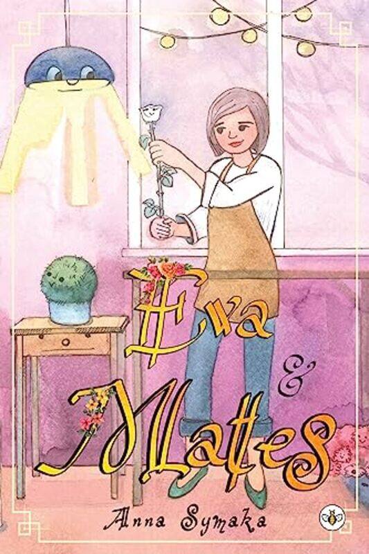 

Eva and Mates by Anna Symaka-Paperback