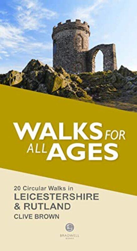 

Walks for All Ages Leicestershire and Rutland by Clive Brown-Paperback