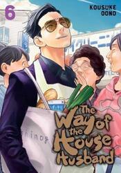 The Way Of The Househusband, Vol. 6,Paperback,By :Kousuke Oono