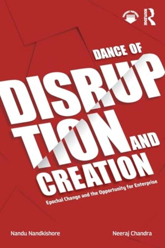 

Dance of Disruption and Creation by Nandu NandkishoreNeeraj Chandra-Paperback