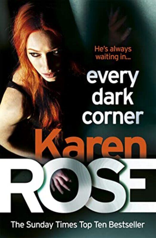 

Every Dark Corner The Cincinnati Series Book 3 by Karen Rose-Paperback