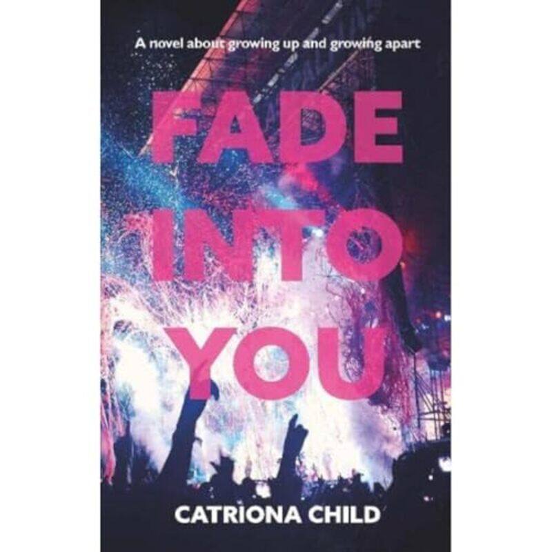 

Fade into You by Catriona Child-Paperback