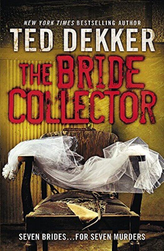 

The Bride Collector, Paperback, By: Ted Dekker