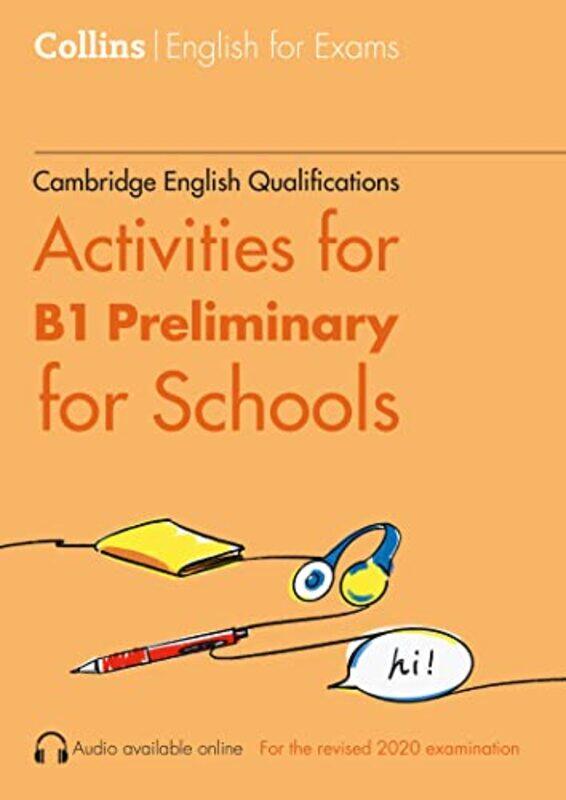 

Activities for B1 Preliminary for Schools by Dominic Institute of Education University College London UK WyseHelen BradfordJohn-Mark StIves Cambridges