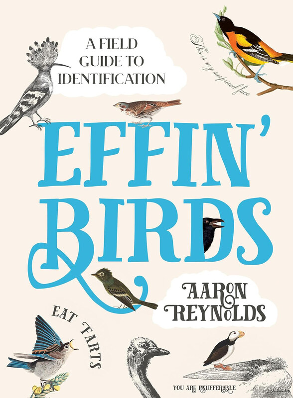 Effin Birds, Hardcover Book, By: Aaron Reynolds