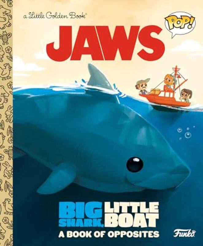 

Jaws Big Shark Little Boat Bk Of Opposit By Golden - Hardcover