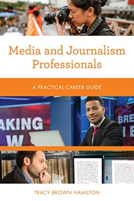 

Media and Journalism Professionals by Jeff PhD Tarrant-Paperback