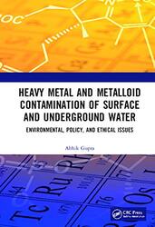 Heavy Metal and Metalloid Contamination of Surface and Underground Water by Mark HitchcockJeff Kinley-Hardcover