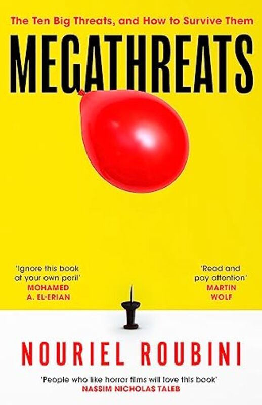 

Megathreats Our Ten Biggest Threats And How To Survive Them By Roubini, Nouriel Paperback