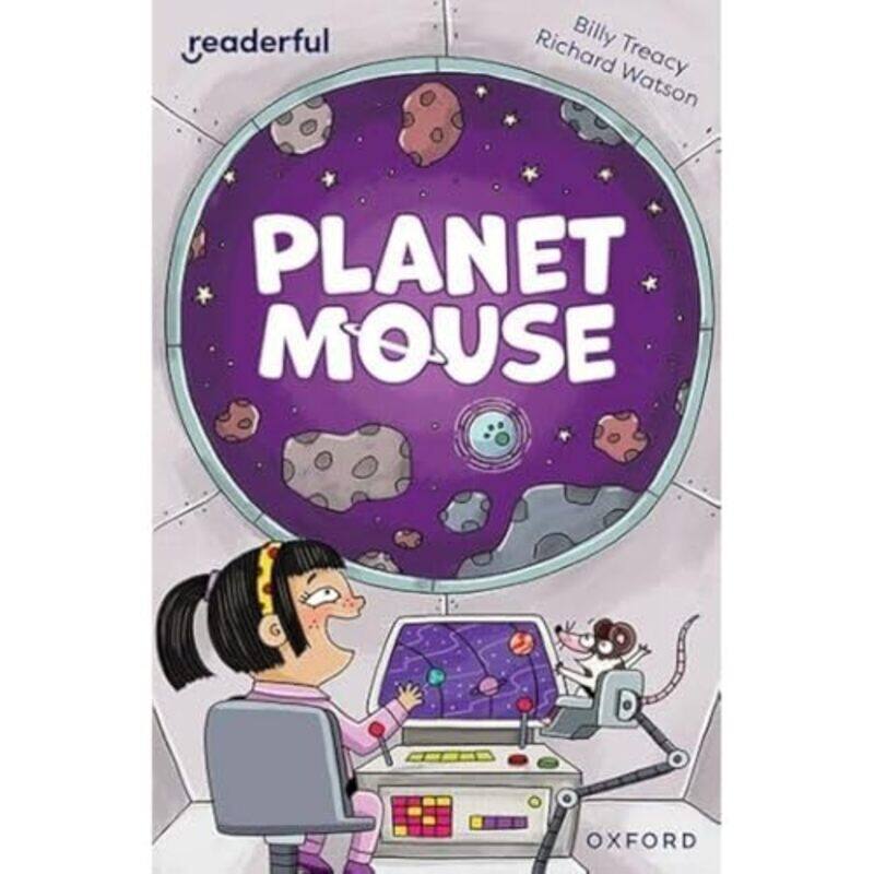 

Readerful Independent Library Oxford Reading Level 10 Planet Mouse by Lindsay Porter-Paperback